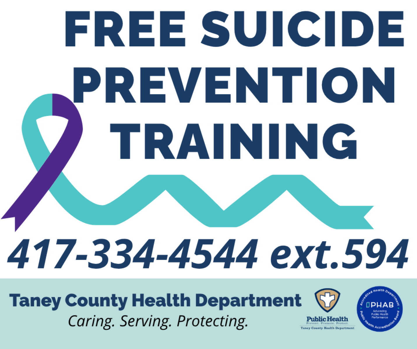 Purple and teal ribbon. Text reads, "Free suicide prevention training 417-334-4544 ext. 594. Taney County Health Department. Caring. Serving. Protecting."